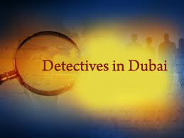 Private-Detective-investigation-in-Dubai